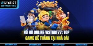 Nổ Hũ Online WSTART77