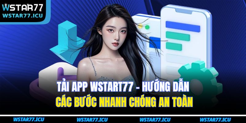 Tải App WSTART77